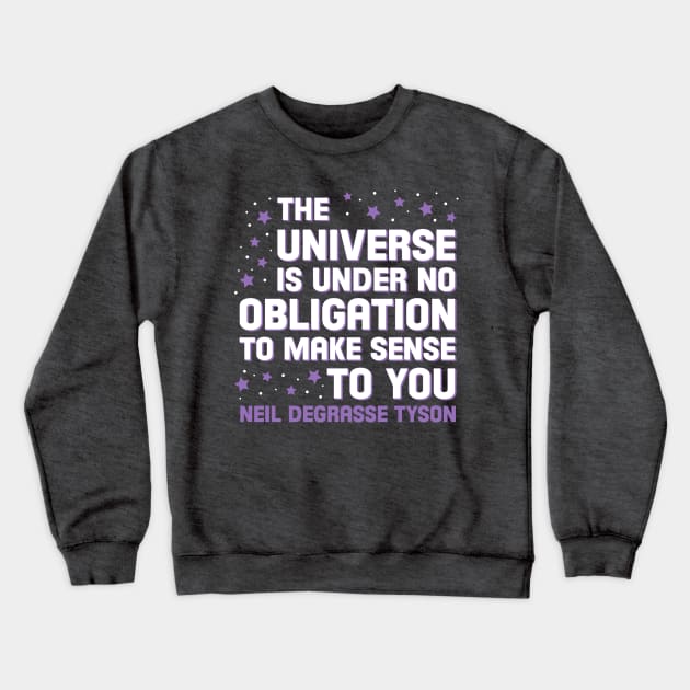 Obligations of the universe Crewneck Sweatshirt by Zap Studios